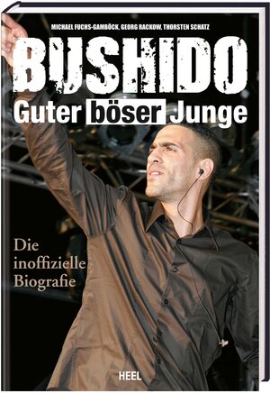 Buchcover Bushido - Guter böser Junge | Georg Rackow | EAN 9783868526240 | ISBN 3-86852-624-2 | ISBN 978-3-86852-624-0