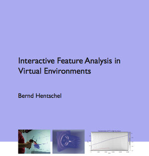 Buchcover Interactive Feature Analysis in Virtual Environments | Bernd Hentschel | EAN 9783868533392 | ISBN 3-86853-339-7 | ISBN 978-3-86853-339-2