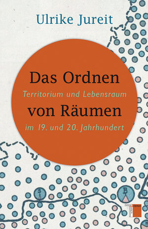Buchcover Das Ordnen von Räumen | Ulrike Jureit | EAN 9783868542486 | ISBN 3-86854-248-5 | ISBN 978-3-86854-248-6