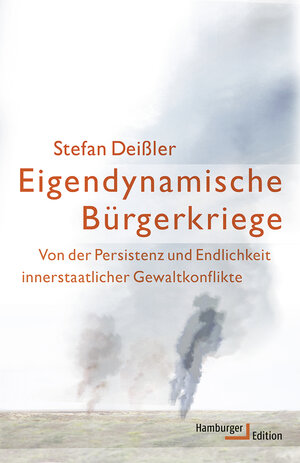 Buchcover Eigendynamische Bürgerkriege | Stefan Deißler | EAN 9783868542974 | ISBN 3-86854-297-3 | ISBN 978-3-86854-297-4