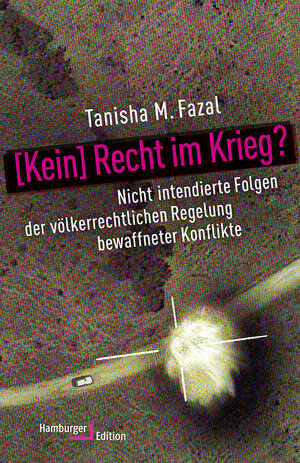 Buchcover [Kein] Recht im Krieg? | Tanisha M. Fazal | EAN 9783868543339 | ISBN 3-86854-333-3 | ISBN 978-3-86854-333-9