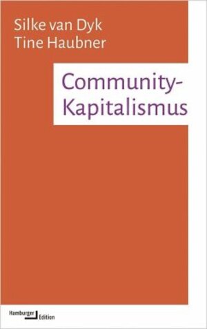 Buchcover Community-Kapitalismus | Silke van Dyk | EAN 9783868543544 | ISBN 3-86854-354-6 | ISBN 978-3-86854-354-4