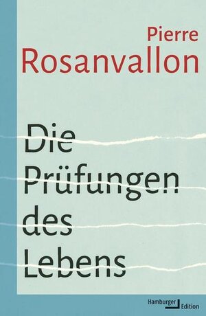 Buchcover Die Prüfungen des Lebens | Pierre Rosanvallon | EAN 9783868543612 | ISBN 3-86854-361-9 | ISBN 978-3-86854-361-2