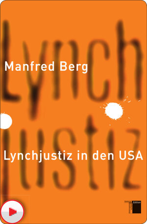 Buchcover Lynchjustiz in den USA | Manfred Berg | EAN 9783868546200 | ISBN 3-86854-620-0 | ISBN 978-3-86854-620-0