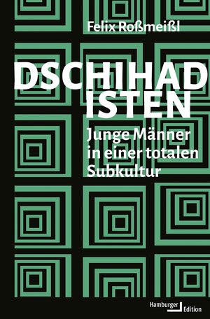 Buchcover Dschihadisten | Felix Roßmeißl | EAN 9783868548808 | ISBN 3-86854-880-7 | ISBN 978-3-86854-880-8