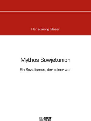 Buchcover Mythos Sowjetunion | Hans-Georg Glaser | EAN 9783868581119 | ISBN 3-86858-111-1 | ISBN 978-3-86858-111-9