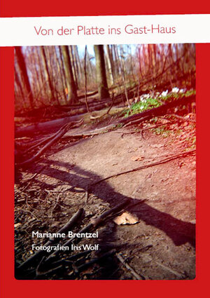 Buchcover Von der Platte ins Gast-Haus | Marianne Brentzel | EAN 9783868584196 | ISBN 3-86858-419-6 | ISBN 978-3-86858-419-6