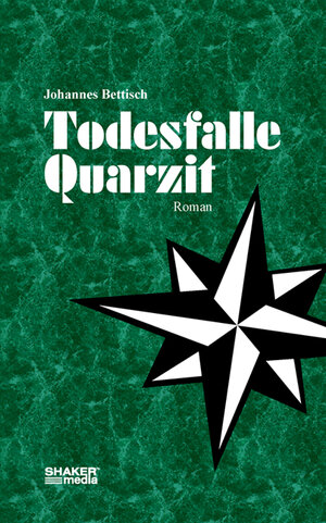 Buchcover Todesfalle Quarzit | Johannes Bettisch | EAN 9783868585476 | ISBN 3-86858-547-8 | ISBN 978-3-86858-547-6