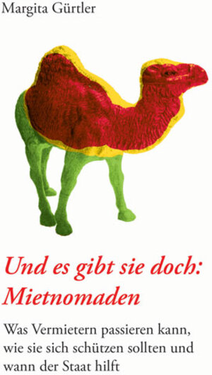 Buchcover Und es gibt sie doch: Mietnomaden | Margita Gürtler | EAN 9783868587852 | ISBN 3-86858-785-3 | ISBN 978-3-86858-785-2