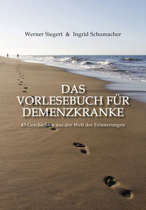 Buchcover Das Vorlesebuch für Demenzkranke | Werner Siegert | EAN 9783868589702 | ISBN 3-86858-970-8 | ISBN 978-3-86858-970-2