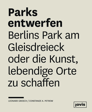 Buchcover Parks entwerfen | Leonard Grosch | EAN 9783868593693 | ISBN 3-86859-369-1 | ISBN 978-3-86859-369-3