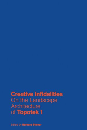 Buchcover Creative Infidelities  | EAN 9783868594188 | ISBN 3-86859-418-3 | ISBN 978-3-86859-418-8