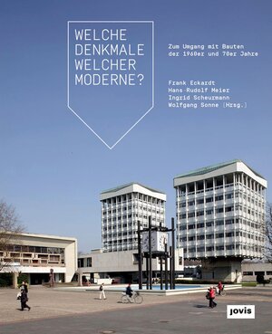 Buchcover Welche Denkmale welcher Moderne?  | EAN 9783868594430 | ISBN 3-86859-443-4 | ISBN 978-3-86859-443-0