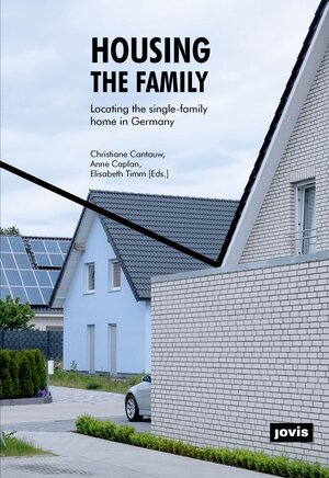 Buchcover Housing the Family  | EAN 9783868595437 | ISBN 3-86859-543-0 | ISBN 978-3-86859-543-7