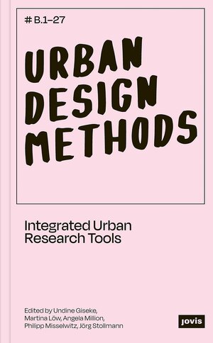 Buchcover Urban Design Methods  | EAN 9783868595710 | ISBN 3-86859-571-6 | ISBN 978-3-86859-571-0