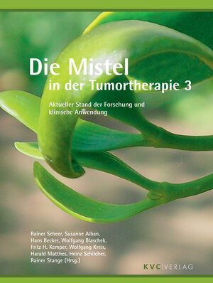 Buchcover Die Mistel in der Tumortherapie 3  | EAN 9783868640328 | ISBN 3-86864-032-0 | ISBN 978-3-86864-032-8