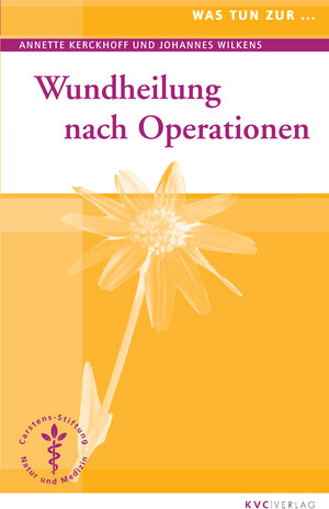 Buchcover Wundheilung nach Operationen | Annette Kerckhoff | EAN 9783868640397 | ISBN 3-86864-039-8 | ISBN 978-3-86864-039-7