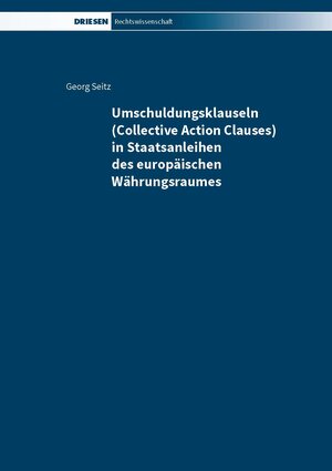 Buchcover Umschuldungsklauseln (Collective Action Clauses) in Staatsanleihen des europäischen Währungsraumes | Georg Seitz | EAN 9783868661422 | ISBN 3-86866-142-5 | ISBN 978-3-86866-142-2