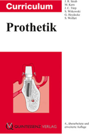 Buchcover Curriculum Prothetik | Jörg Rudolf Strub | EAN 9783868670295 | ISBN 3-86867-029-7 | ISBN 978-3-86867-029-5