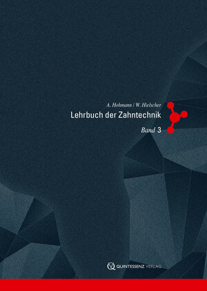 Buchcover Lehrbuch der Zahntechnik | Arnold Hohmann | EAN 9783868672237 | ISBN 3-86867-223-0 | ISBN 978-3-86867-223-7