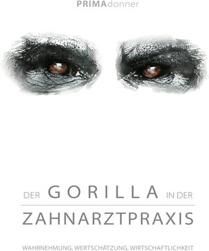 Buchcover Der Gorilla in der Zahnarztpraxis | Henny Deda | EAN 9783868672893 | ISBN 3-86867-289-3 | ISBN 978-3-86867-289-3