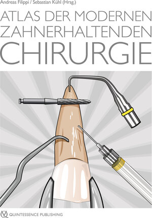 Buchcover Atlas der modernen zahnerhaltenden Chirurgie  | EAN 9783868674828 | ISBN 3-86867-482-9 | ISBN 978-3-86867-482-8