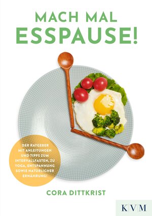 Buchcover Mach mal Esspause! | Cora Dittkrist | EAN 9783868676563 | ISBN 3-86867-656-2 | ISBN 978-3-86867-656-3