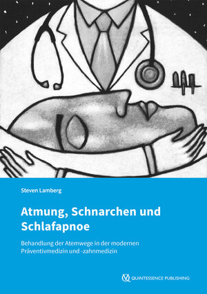 Buchcover Atmung, Schnarchen und Schlafapnoe | Steven Lamberg | EAN 9783868677157 | ISBN 3-86867-715-1 | ISBN 978-3-86867-715-7