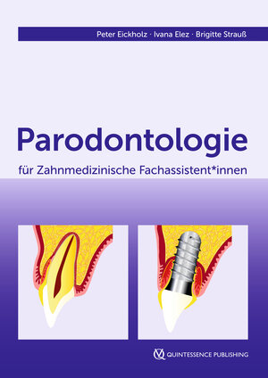 Buchcover Parodontologie für Zahnmedizinische Fachassistent*innen | Peter Eickholz | EAN 9783868677287 | ISBN 3-86867-728-3 | ISBN 978-3-86867-728-7