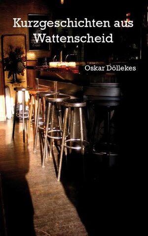 Buchcover Kurzgeschichten aus Wattenscheid | Oskar Döllekes | EAN 9783868701074 | ISBN 3-86870-107-9 | ISBN 978-3-86870-107-4