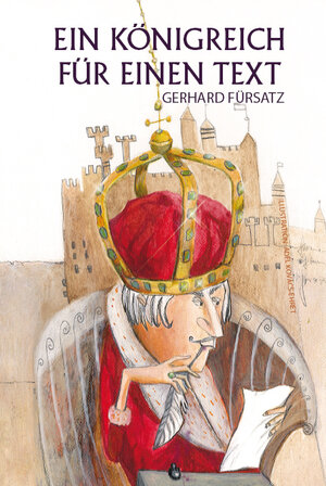 Buchcover Ein Königreich für einen Text | Gerhard Fürsatz | EAN 9783868702798 | ISBN 3-86870-279-2 | ISBN 978-3-86870-279-8