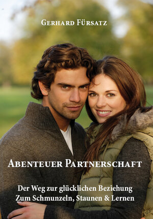 Buchcover Abenteuer Partnerschaft | Gerhard Fürsatz | EAN 9783868703078 | ISBN 3-86870-307-1 | ISBN 978-3-86870-307-8