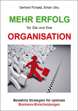Buchcover Mehr Erfolg für Sie und Ihre Organisation | Gerhard Fürsatz | EAN 9783868703702 | ISBN 3-86870-370-5 | ISBN 978-3-86870-370-2