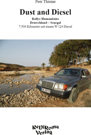Buchcover Dust and Diesel | Peer Thieme | EAN 9783868708264 | ISBN 3-86870-826-X | ISBN 978-3-86870-826-4