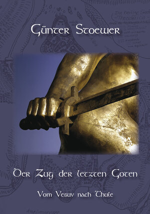 Buchcover Der Zug der letzten Goten | Günter Stoewer | EAN 9783868709636 | ISBN 3-86870-963-0 | ISBN 978-3-86870-963-6