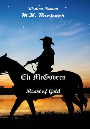 Buchcover Eli Mc Govern – Heart of Gold / Mike Finnigan – The Shooter | Manfred Kurt Buchner | EAN 9783868709735 | ISBN 3-86870-973-8 | ISBN 978-3-86870-973-5