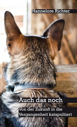 Buchcover Auch das noch | Hannelore Richter | EAN 9783868709858 | ISBN 3-86870-985-1 | ISBN 978-3-86870-985-8