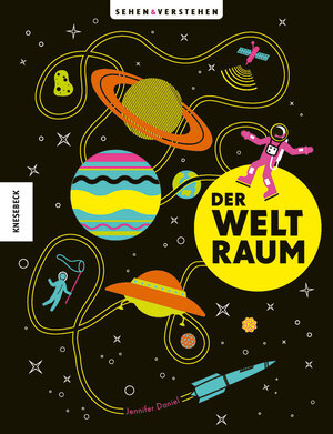 Buchcover Der Weltraum | Jennifer Daniel | EAN 9783868738032 | ISBN 3-86873-803-7 | ISBN 978-3-86873-803-2