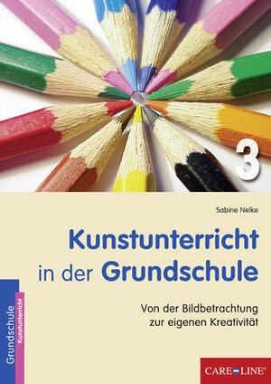 Buchcover Kunstunterricht in der Grundschule 3 | Sabine Nelke | EAN 9783868780567 | ISBN 3-86878-056-4 | ISBN 978-3-86878-056-7