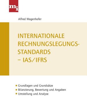 Buchcover Internationale Rechnungslegungsstandards - IAS/IFRS | Alfred Wagenhofer | EAN 9783868801538 | ISBN 3-86880-153-7 | ISBN 978-3-86880-153-8