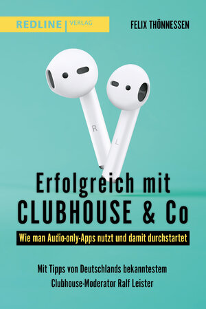 Buchcover Erfolgreich mit Clubhouse & Co | Felix Thönnessen | EAN 9783868810004 | ISBN 3-86881-000-5 | ISBN 978-3-86881-000-4