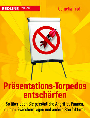 Buchcover Präsentations-Torpedos entschärfen | Cornelia Topf | EAN 9783868812763 | ISBN 3-86881-276-8 | ISBN 978-3-86881-276-3