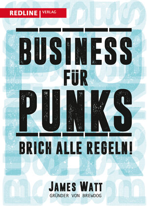 Buchcover Business für Punks | James Watt | EAN 9783868816426 | ISBN 3-86881-642-9 | ISBN 978-3-86881-642-6