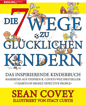 Buchcover Die 7 Wege zu glücklichen Kindern | Sean Covey | EAN 9783868817324 | ISBN 3-86881-732-8 | ISBN 978-3-86881-732-4