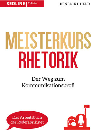 Buchcover Meisterkurs Rhetorik | Benedikt Held | EAN 9783868817614 | ISBN 3-86881-761-1 | ISBN 978-3-86881-761-4