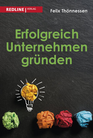 Buchcover Erfolgreich Unternehmen gründen | Felix Thönnessen | EAN 9783868817935 | ISBN 3-86881-793-X | ISBN 978-3-86881-793-5