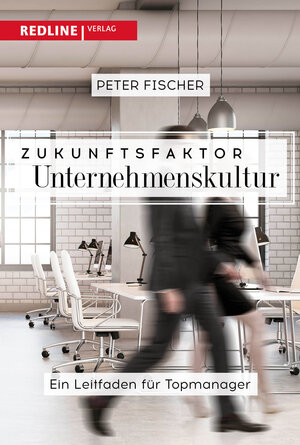 Buchcover Zukunftsfaktor Unternehmenskultur | Peter Fischer | EAN 9783868818352 | ISBN 3-86881-835-9 | ISBN 978-3-86881-835-2