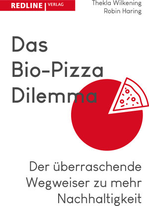 Buchcover Das Bio-Pizza Dilemma | Thekla Wilkening | EAN 9783868818482 | ISBN 3-86881-848-0 | ISBN 978-3-86881-848-2