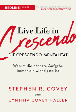 Buchcover Live Life in Crescendo – Die Crescendo-Mentalität | Stephen R. Covey | EAN 9783868818925 | ISBN 3-86881-892-8 | ISBN 978-3-86881-892-5