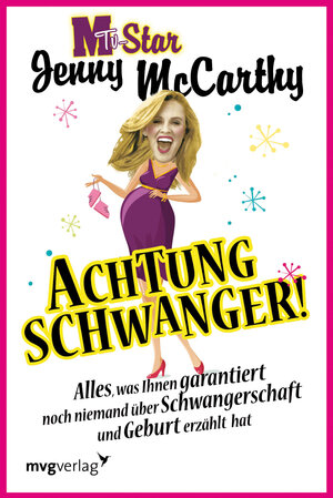 Buchcover Achtung schwanger! | Jenny McCarthy | EAN 9783868822281 | ISBN 3-86882-228-3 | ISBN 978-3-86882-228-1